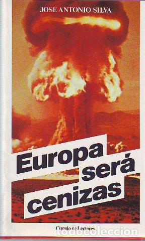 Libros: EUROPA SERA CENIZAS. - SILVA Jose Antonio. - Foto 1