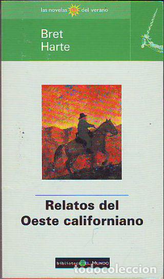 Libros: RELATOS DEL OESTE CALIFORNIANO. - HARTE Bret. - Foto 1