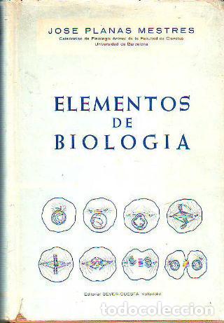 Libros: ELEMENTOS DE BIOLOG&Iacute;A. - PLANAS MESTRES Jos&eacute;. - Foto 1