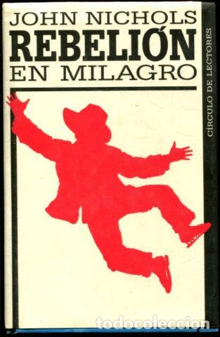 Libros: REBELION EN MILAGRO. - NICHOLS John. - Foto 1