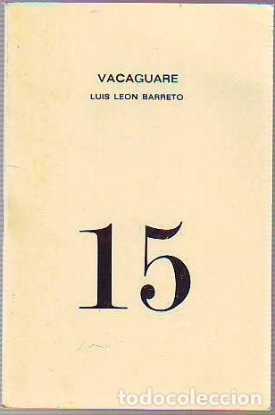 Libros: VACAGUARE. - LEON BARRETO Luis. - Foto 1