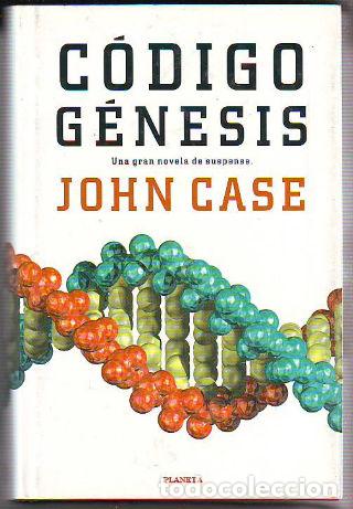 Libros: CODIGO GENESIS. - CASE John. - Foto 1