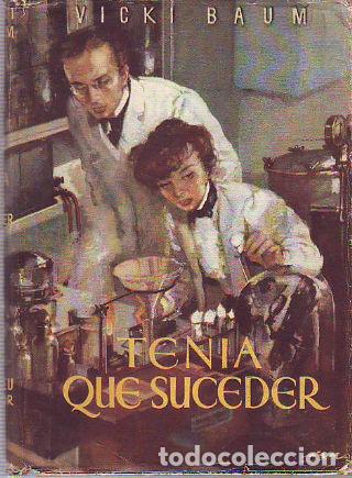 Libros: TENIA QUE SUCEDER. - BAUM Vicki. - Foto 1