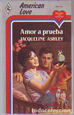 Libros: AMOR A PRUEBA. - ASHLEY Jacqueline. - Foto 1