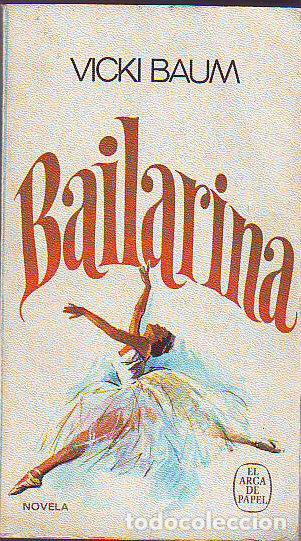 Libros: BAILARINA. - BAUM Vicki. - Foto 1