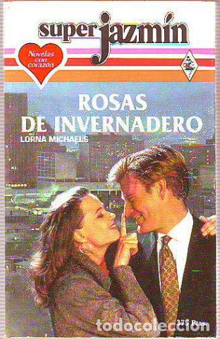 Libros: ROSAS DE INVERNADERO. - MICHAELS Lorna. - Foto 1