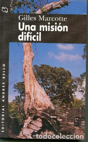 Libros: UNA MISION DIFICIL. - MARCOTTE Gilles. - Foto 1