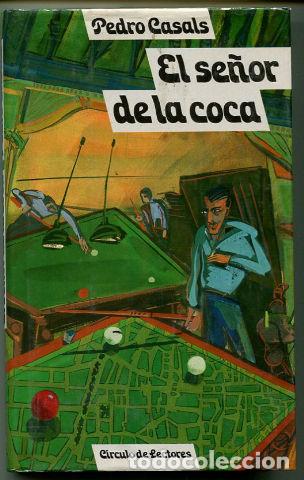 Libros: EL SE&Ntilde;OR DE LA COCA. - CASALS Pedro. - Foto 1