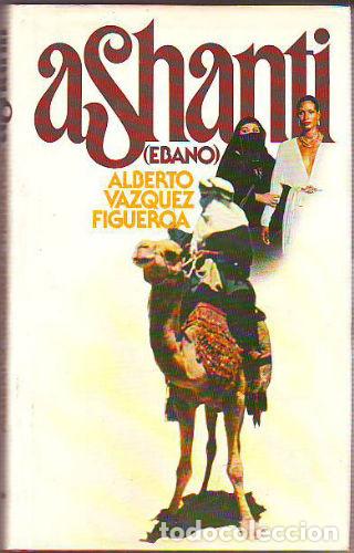 Libros: ASHANTI (EBANO). - VAZQUEZ FIGUEROA Alberto. - Foto 1