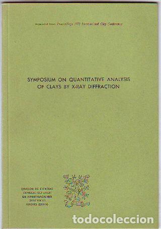 Libros: SYMPOSIUM ON QUANTITATIVE ANALYSIS OF CLAYS BY X-RAY DIFRACTION. - SCHOEN /FOORD / WAGNER Robet / En