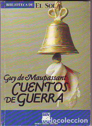 Libros: CUENTOS DE GUERRA. - MAUPASSANT Guy de. - Foto 1