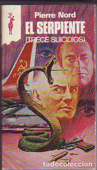 Libros: EL SERPIENTE (TRECE SUICIDIOS). - NORD Pierre. - Foto 1