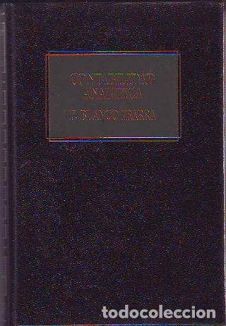 Libros: CONTABILIDAD ANALITICA. - BLANCO IBARRA Felipe. - Foto 1