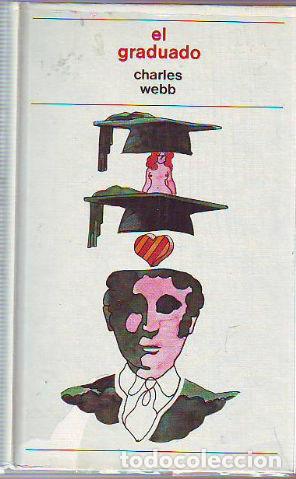 Libros: EL GRADUADO. - WEBB Charles. - Foto 1