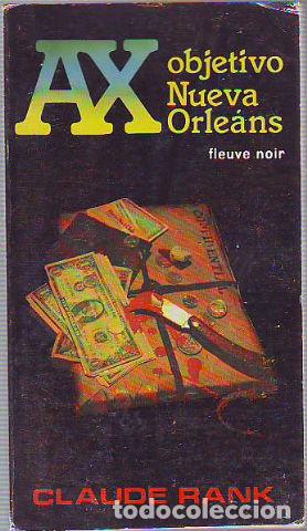 Libros: AX: OBJETIVO NUEVA ORLEANS. - RANK Claude. - Foto 1
