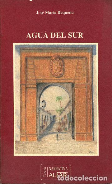 Libros: AGUA DEL SUR. - REQUENA Jose Maria. - Foto 1