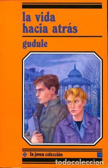 Libros: LA VIDA HACIA ATR&Aacute;S. - GUDULE. - Foto 1