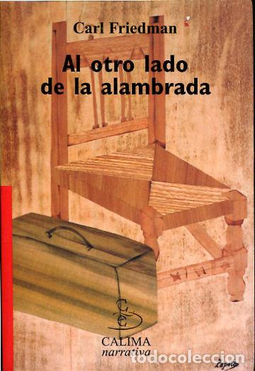 Libros: AL OTRO LADO DE LA ALAMBRADA. - FRIEDMAN Carl. - Foto 1