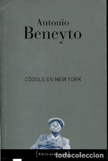 Libros: CODOLS EN NEW YORK. - BENEYTO Antonio. - Foto 1