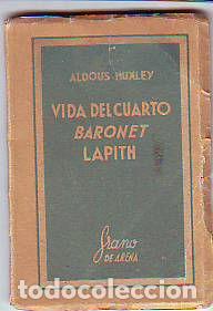 Libros: VIDA DEL CUARTO BARONET LAPITH. - HUXLEY Aldous. - Foto 1