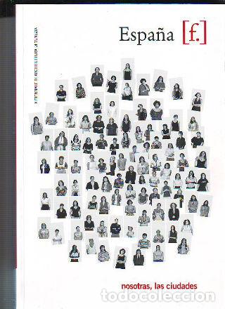 Libros: ESPA&Ntilde;A NOSOTRAS, LAS CIUDADES - BLANCO. Manuel. - Foto 1