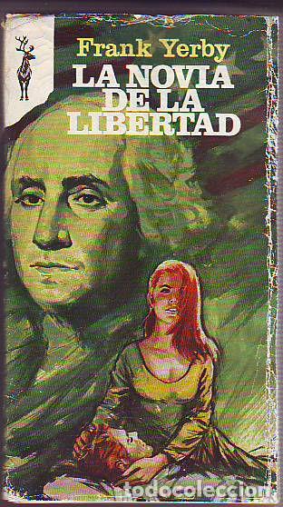 Libros: LA NOVIA DE LA LIBERTAD. - YERBY Frank. - Foto 1