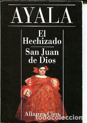 Libros: EL HECHIZADO. SAN JUAN DE DIOS. - AYALA Francisco. - Foto 1