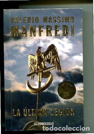 Libros: LA ULTIMA LEGION. - MASSIMO MANFREDI Valerio. - Foto 1
