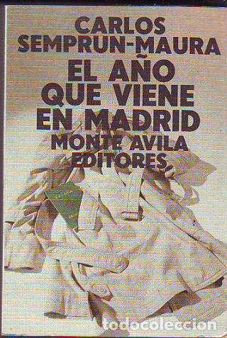 Libros: EL A&Ntilde;O QUE VIENE EN MADRID. - SEMPR&Uacute;N-MAURA Carlos. - Foto 1