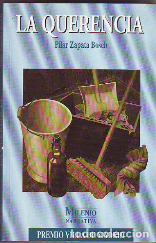 Libros: LA QUERENCIA - ZAPATA BOSCH Pilar. - Foto 1
