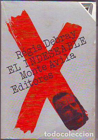 Libros: EL INDESEABLE. - DEBRAY Regis. - Foto 1