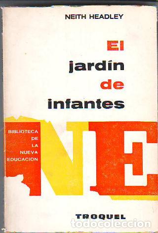 Libros: EL JARDIN DE INFANTES. - HEADLEY Neith.