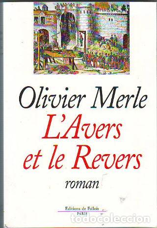 Libros: L&acute;AVERS ET LE REVERS. - MERLE Olivier. - Foto 1