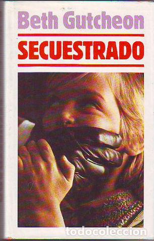 Libros: SECUESTRADO. - GUTCHEON Beth. - Foto 1