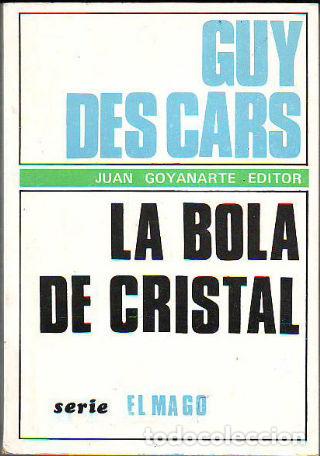 Libros: LA BOLA DE CRISTAL. - CARS Guy des. - Foto 1