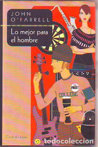 Libros: LO MEJOR PARA EL HOMBRE. - O&acute;FARRELL John. - Foto 1