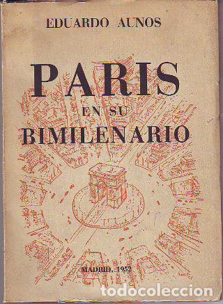 Libros: PARIS EN SU BIMILENARIO. - AUNOS Eduardo. - Foto 1