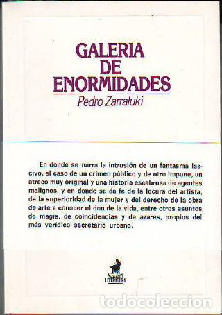 Libros: GALERIA DE ENORMIDADES. - ZARRALUKI Pedro. - Foto 1
