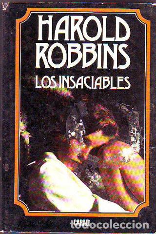Libros: LOS INSACIABLES. - ROBBINS Harold. - Foto 1