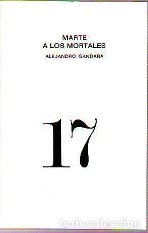 Libros: MARTE A LOS MORTALES. - GANDARA Alejandro. - Foto 1