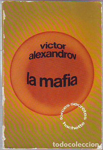 Libros: LA MAFIA. - VICTOR ALEXANDROV. - Foto 1