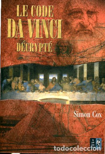 Libros: LE CODE DA VINCI DECRYPTE. LE GUIDE NON AUTORISE. - COX Simon. - Foto 1
