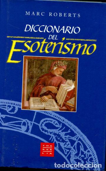 Libros: DICCIONARIO DEL ESOTERISMO. - ROBERTS Marc. - Foto 1