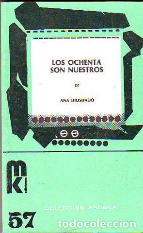 Libros: LOS OCHENTA SON NUESTROS. - DIOSDADO Ana. - Foto 1