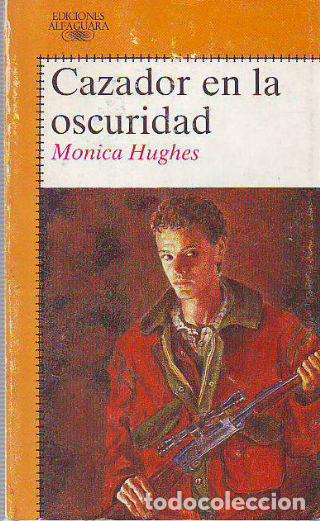 Libros: CAZADOR EN LA OSCURIDAD. - HUGHES Monica. - Foto 1