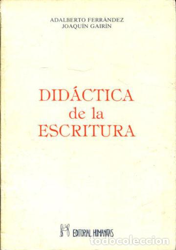 Libros: DID&Aacute;CTICA DE LA ESCRITURA. - FERnAND&Eacute;Z Adalberto. - Foto 1