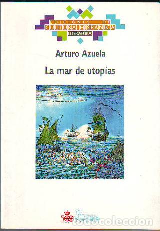 Libros: LA MAR DE UTOP&Iacute;AS. - AZUELA Arturo. - Foto 1