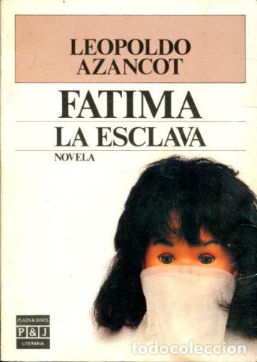 Libros: FATIMA LA ESCLAVA. - AZANCOT Leopoldo. - Foto 1