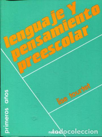 Libros: LENGUAJE Y PENSAMIENTO PREESCOLAR. - TOURTET Lise. - Foto 1