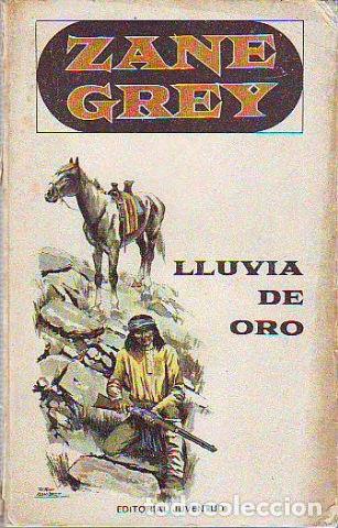 Libros: LLUVIA DE ORO. - ZANE GREY. - Foto 1